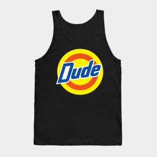 Dude Tank Top